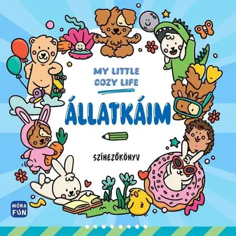 Pre deti a mládež - ostatné My Little Cosy Life - Állatkáim. Színezőkönyv