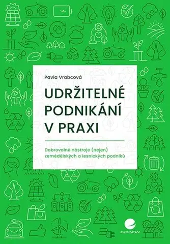 Podnikanie, obchod, predaj Udržitelné podnikání v praxi - Pavla Vrabcová