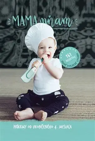 Varenie a výživa pre deti Mama, mňam (2.vydanie) - Jana Malaga