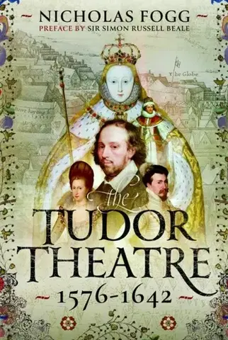 História The Tudor Theatre - Nicholas Fogg