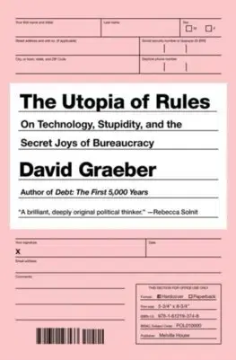 Sociológia, etnológia The Utopia Of Rules - David Graeber