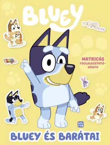 Pre deti a mládež - ostatné Bluey - Bluey és barátai - matricás foglalkoztatókönyv