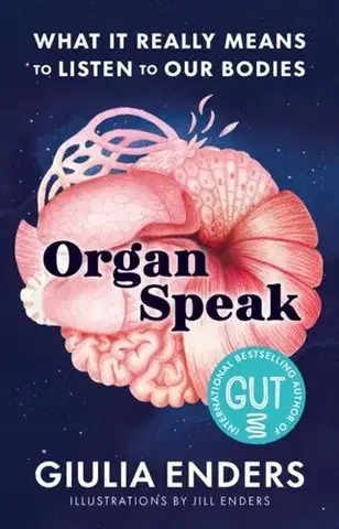 Zdravie, životný štýl - ostatné Organ Speak - Giulia Enders,Jill Enders