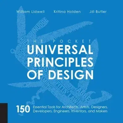 Dizajn, úžitkové umenie, móda The Pocket Universal Principles of Design - William Lidwell