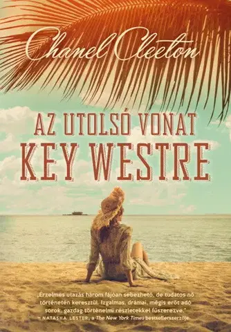 Svetová beletria Az utolsó vonat Key Westre - Chanel Cleeton,Nóra Titanilla Kiss
