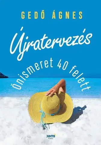 Psychológia, etika Újratervezés - Ágnes Gedő