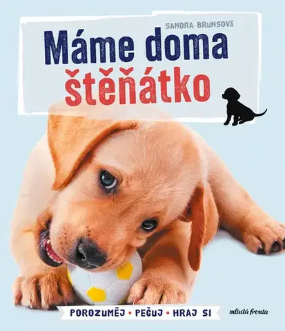 Encyklopédie pre deti a mládež - ostatné Máme doma štěňátko - Sandra Bruns