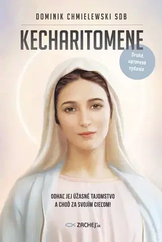 Kresťanstvo Kecharitomene - Dominik Chmielewski