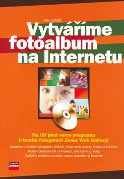 Internet, e-mail Vytváříme fotoalbum na Internetu - Jan Kuneš