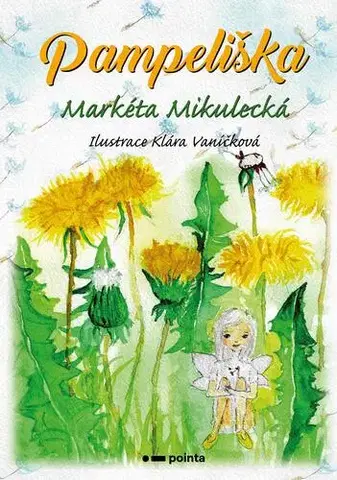 Rozprávky Pampeliška - Markéta Mikulecká