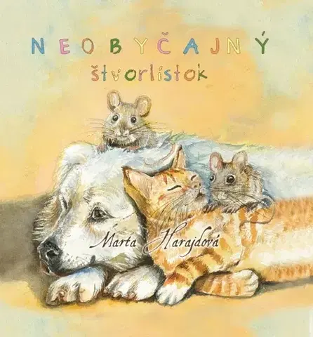 Rozprávky Neobyčajný štvorlístok - Marta Harajdová