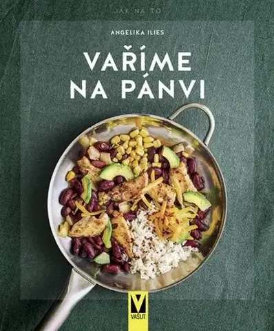 Kuchárky - ostatné Vaříme na pánvi - Angelika Iliesová