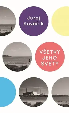 Romantická beletria Všetky jeho svety - Juraj Kováčik