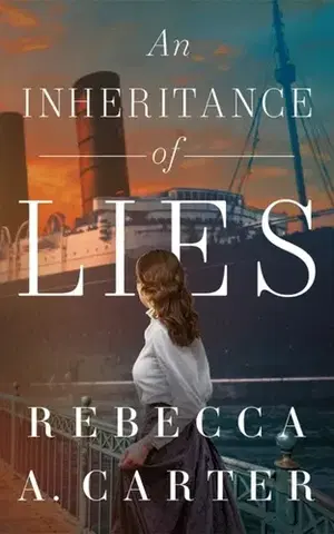 Historické romány An Inheritance of Lies - Rebecca A. Carter