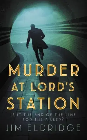Detektívky, trilery, horory Murder at Lord’s Station - Jim Eldridge
