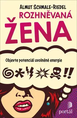 Psychológia, etika Rozhněvaná žena - Almut Schmale-Riedel
