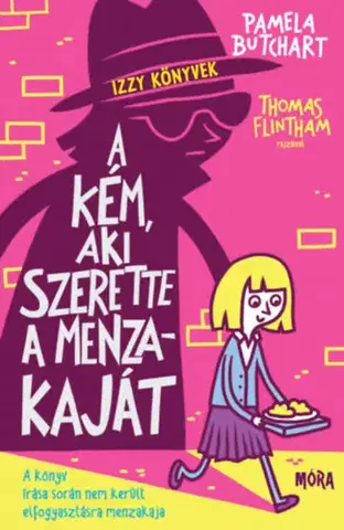 Rozprávky A kém, aki szerette a menzakaját - Pamela Butchart,Andrea Magyari