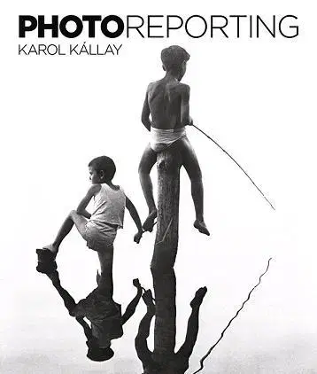 Fotografia Photoreporting - Karol Kállay