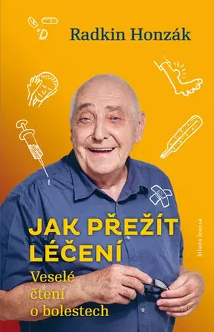 Zdravie, životný štýl - ostatné Jak přežít léčení - Radkin Honzák