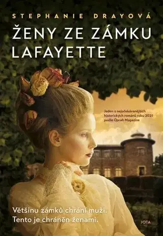 Romantická beletria Ženy ze zámku Lafayette - Stephanie Drayová