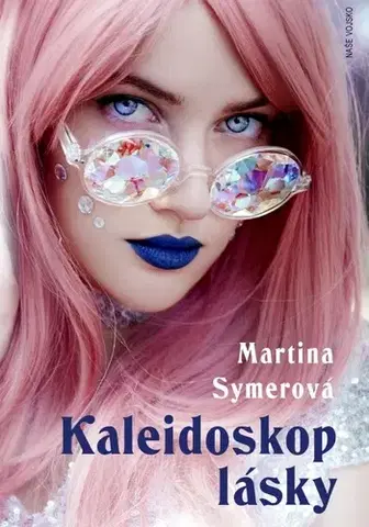 Romantická beletria Kaleidoskop lásky - Martina Symerová