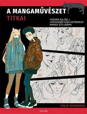 Kreslenie, maľovanie A mangaművészet titkai - Dalia Sharawna