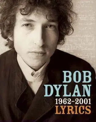 Hudba - noty, spevníky, príručky Lyrics: 1962-2001 - Bob Dylan
