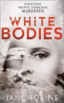 Cudzojazyčná literatúra White Bodies - Jane Robinsová