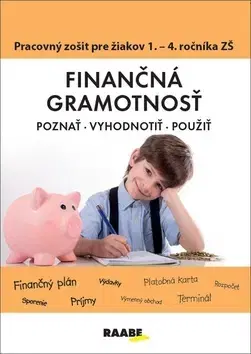 Učebnice pre ZŠ - ostatné Finančná gramotnosť– PZ pre žiakov 1.– 4.ročníka ZŠ - Mária Kubovičová