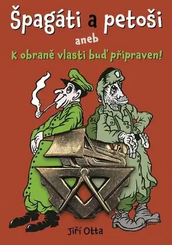 Biografie - ostatné Špagáti a petoši - Jiří Otta