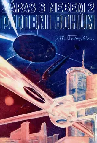 Sci-fi a fantasy Podobni bohům - Jan Matzal Troska
