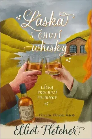 Romantická beletria Bratři Macabovi 1: Láska s chutí whisky - Elliot Fletcher,Přemysl David