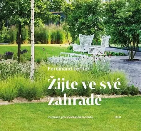 Okrasná záhrada Žijte ve své zahradě - Ferdinand Leffler