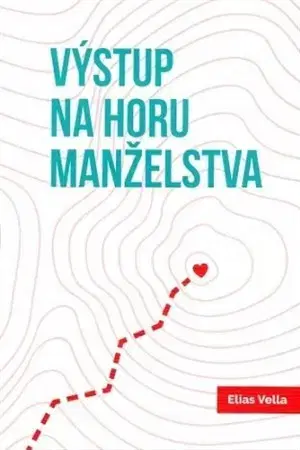Kresťanstvo Výstup na horu manželstva - Elias Vella