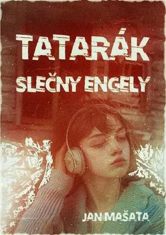 Detektívky, trilery, horory Tatarák slečny Engely - Jan Mašata