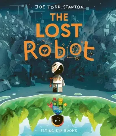 Leporelá, krabičky, puzzle knihy The Lost Robot - Joe Todd-Stanton