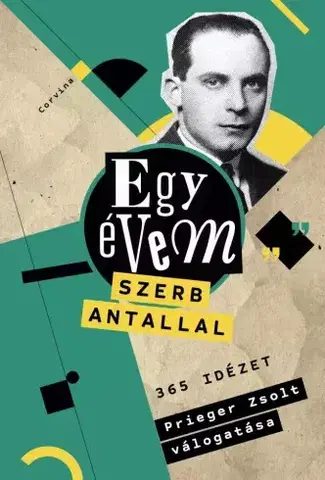Svetová beletria Egy évem Szerb Antallal - Prieger Zsolt (szerk.)