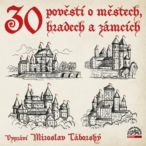 História SUPRAPHON a.s. 30 pověstí o městech, hradech a zámcích