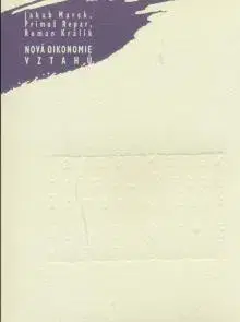 Filozofia Nová oikonomie vztahů - Roman Králik,Primož Repar,Marek Jakub