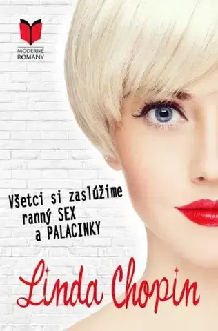 Erotická beletria Všetci si zaslúžime ranný SEX a PALACINKY - Linda Chopin