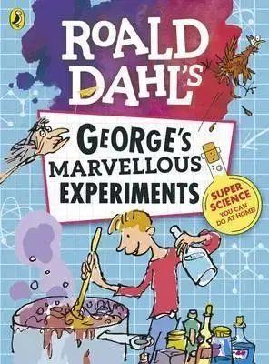 V cudzom jazyku Roald Dahl: Georges Marvellous Experiments - Roald Dahl