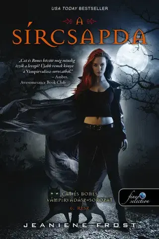 Sci-fi a fantasy A sírcsapda - Cat és Bones Vámpírvadász 6. - Jeaniene Frost