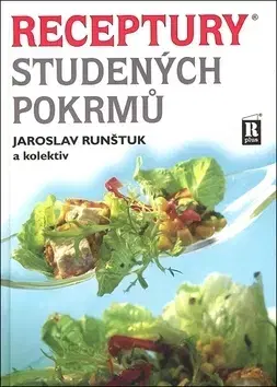 Kuchárky - ostatné Receptury studených pokrmů - Jaroslav Runštuk