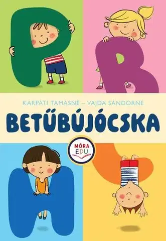 Príprava do školy, pracovné zošity Betűbújócska - Sándorné Vajda,Tamásné Kárpáti