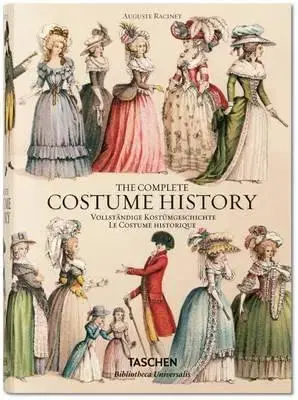 Dizajn, úžitkové umenie, móda Auguste Racinet - The Complete Costume History - Francoise Tetart-Vittu