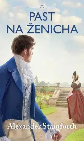 Historické romány Past na ženicha - Alexander Stainforth
