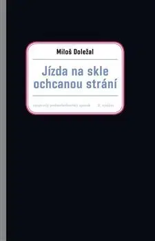Česká beletria Jízda na skle ochcanou strání - Miloš Doležal