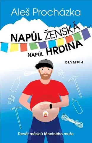 Humor a satira Napůl ženská, napůl hrdina - Aleš Procházka