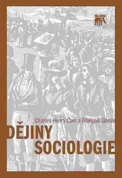 Pre vysoké školy Dějiny sociologie - Cuin Charles-Henry