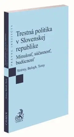 Trestné právo Trestná politika v Slovenskej republike - Kolektív autorov